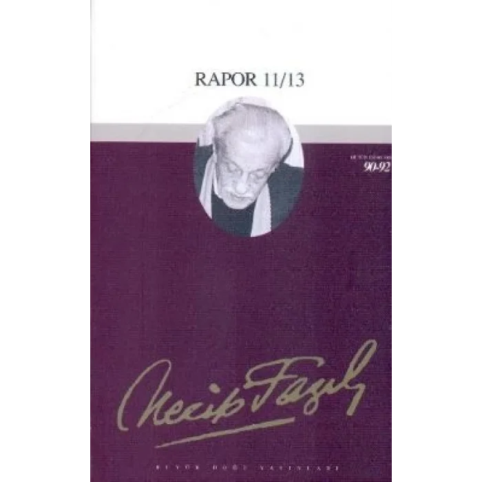 Rapor 11/12/13 : 74 - Necip Fazıl Bütün Eserleri