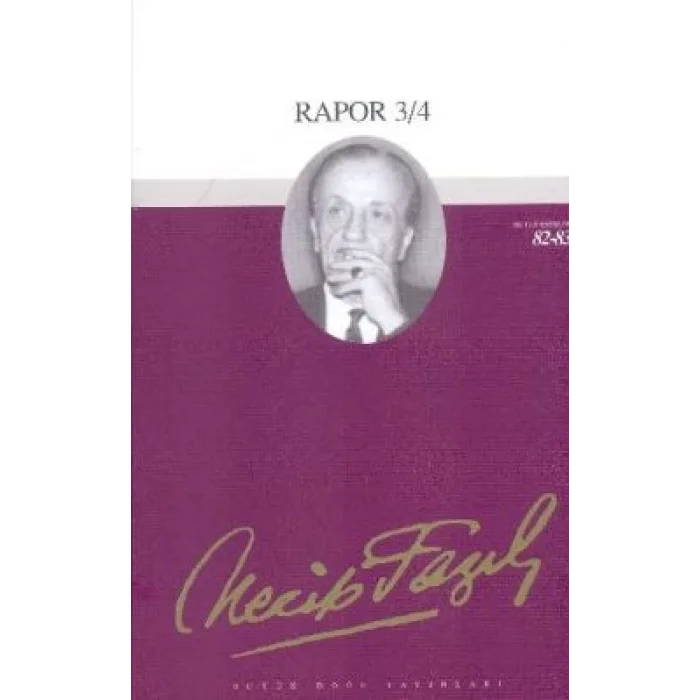 Rapor 3/4 : 70 - Necip Fazıl Bütün Eserleri