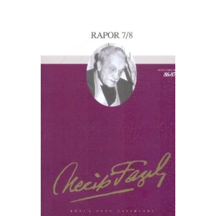 Rapor 7/8 : 72 -  Necip Fazıl Bütün Eserleri