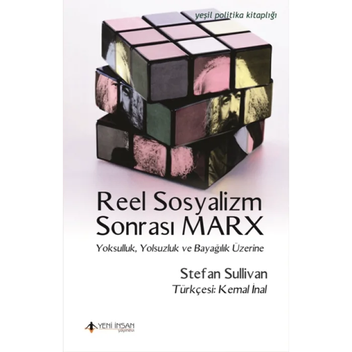 Reel Sosyalizm Sonrası Marx Yoksulluk, Yolsuzluk ve Bayağılık Üzerine