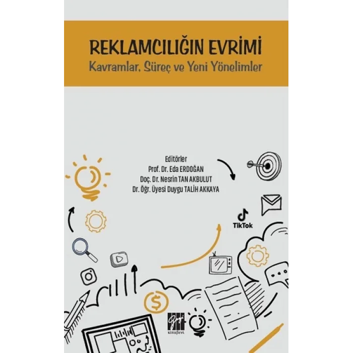 Reklamcılığın Evrimi Kavramlar, Süreç ve Yeni Yönelimler