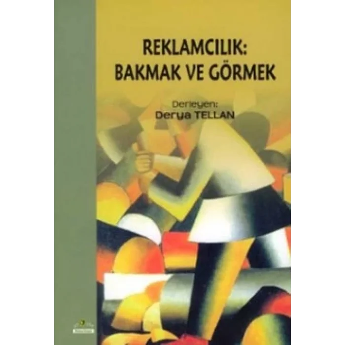 Reklamcılık: Bakmak ve Görmek