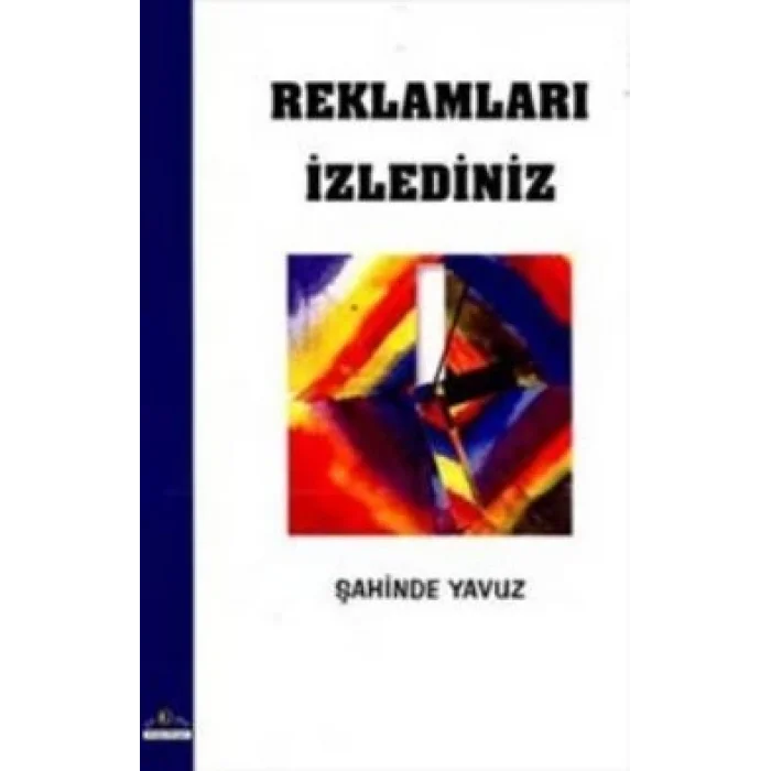Reklamları İzlediniz