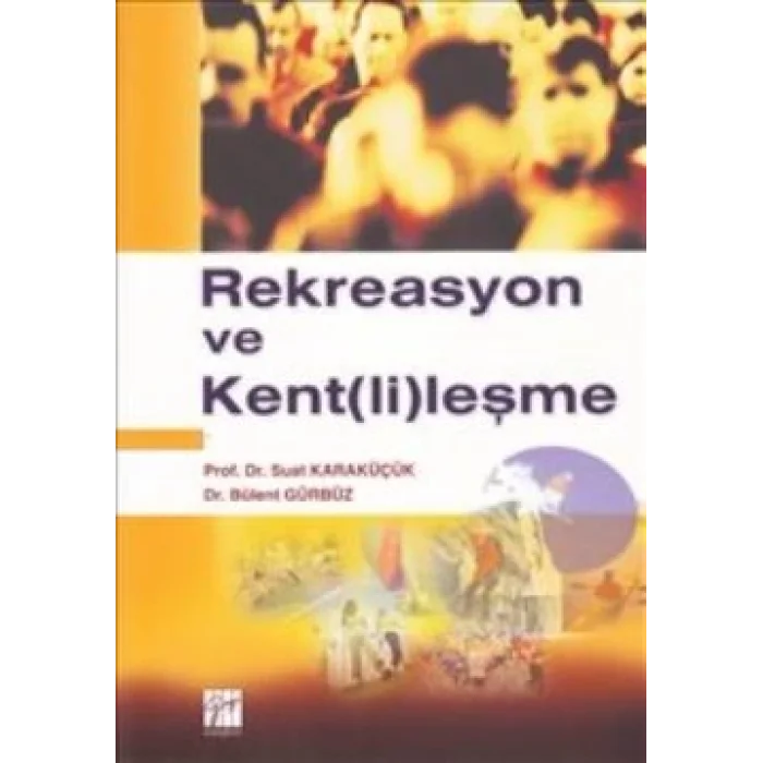 Rekreasyon ve Kent(li)leşme
