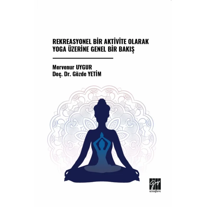 Rekreasyonel Bir Aktivite Olarak Yoga Üzerine Genel Bir Bakış