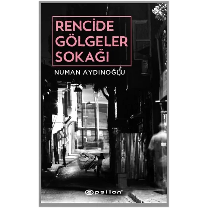 Rencide Gölgeler Sokağı