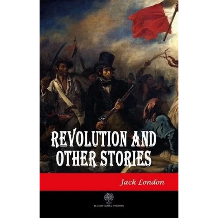 Revolution and Other Stories