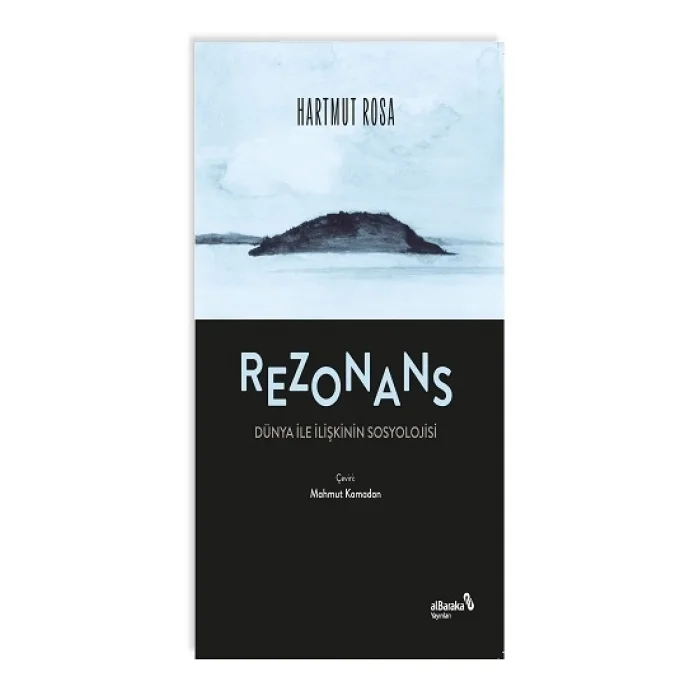 Rezonans : Dünya İle İlişkinin Sosyolojisi