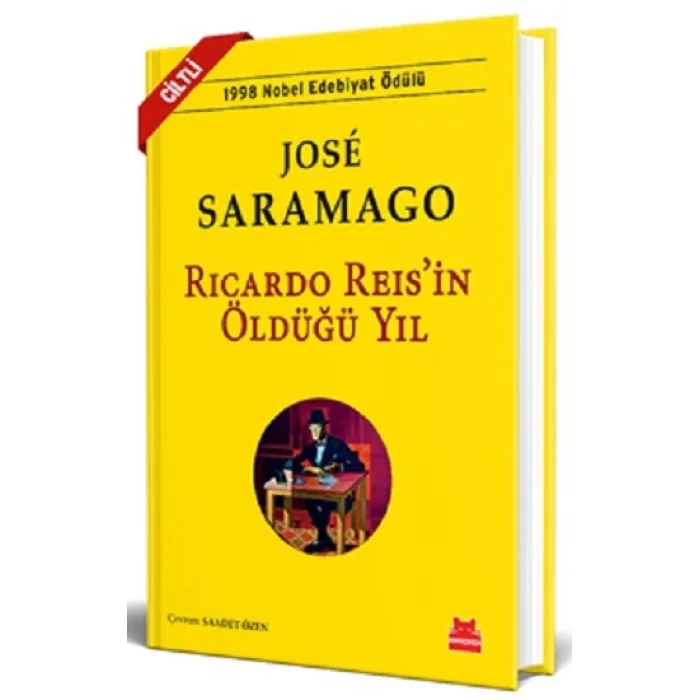Ricardo Reis’in Öldüğü Yıl (Ciltli)