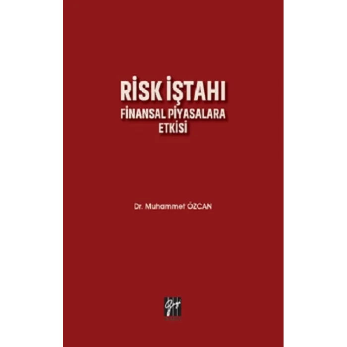 Risk İştahı Finansal Piyasalara Etkisi