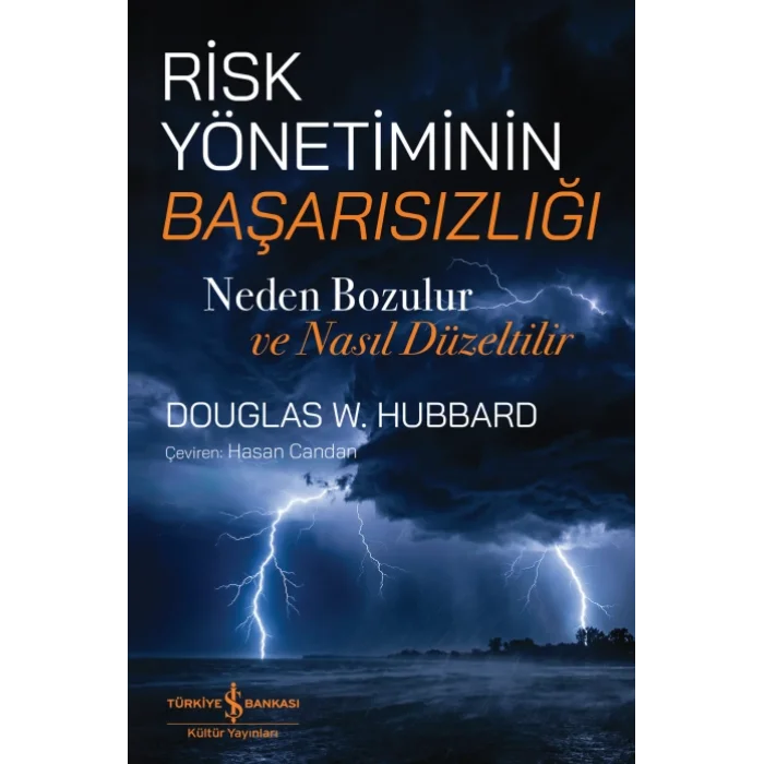 Risk Yönetiminin Başarısızlığı - Neden Bozulur Ve Nasıl Düzeltilir