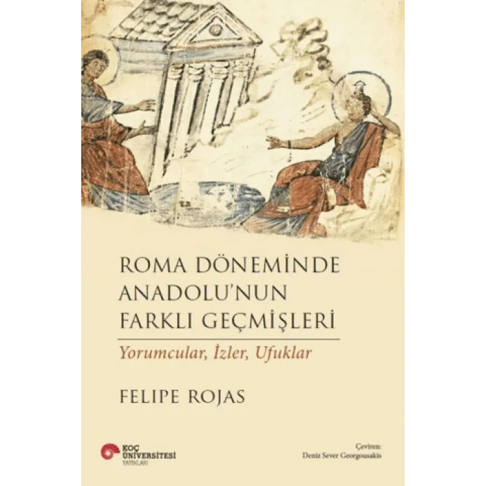 Roma Döneminde Anadolunun Farklı Geçmişleri