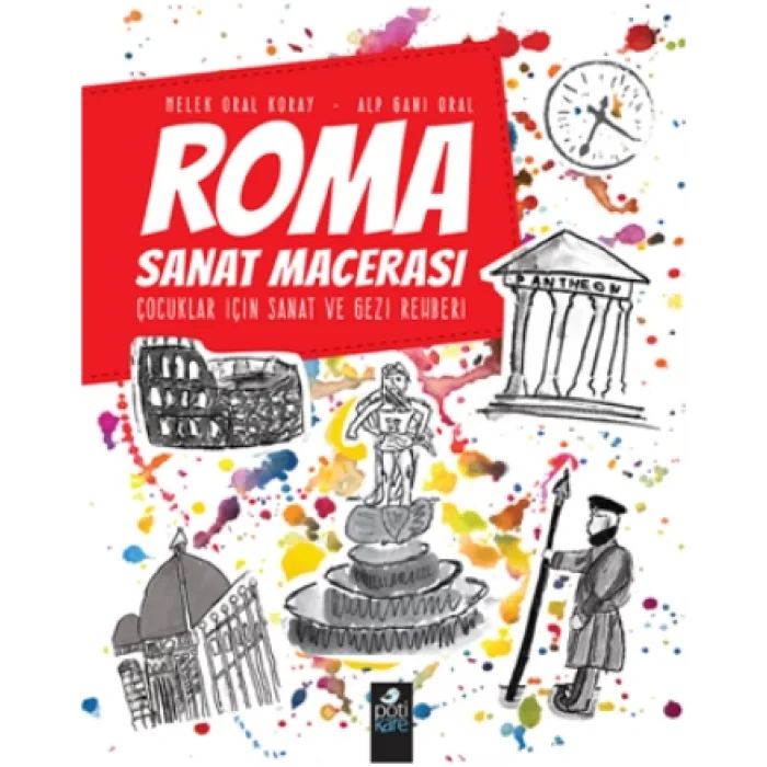 Roma Sanat Macerası Çocuklar İçin Sanat Ve Gezi Rehberi