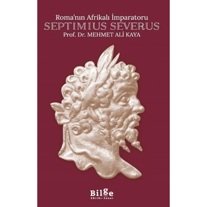 Romanın Afrikalı İmparatoru Septimius Severus