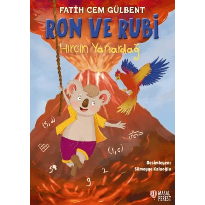 Ron ve Rubi - Hırçın Yanardağ