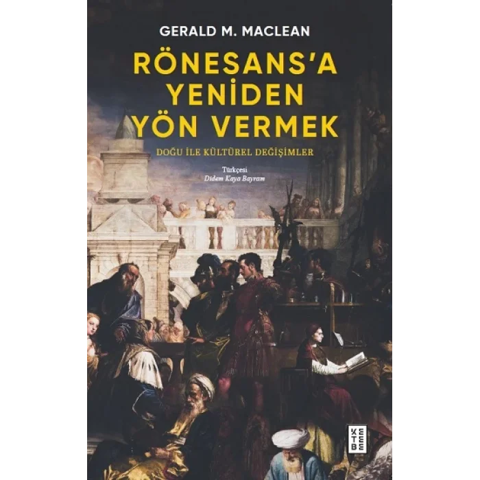 Rönesansa Yeniden Yön Vermek