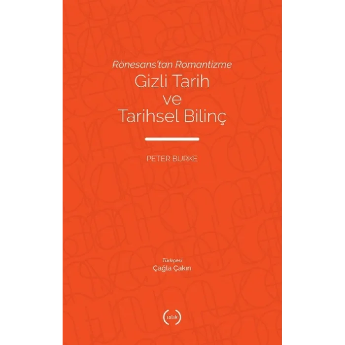 Rönesanstan Romantizme Gizli Tarih Ve Tarihsel Bilinç