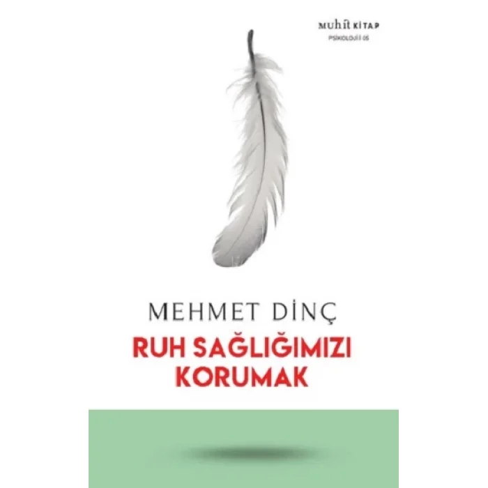 Ruh Sağlığımızı Korumak