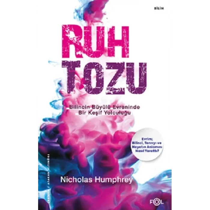 Ruh Tozu –Bilincin Büyülü Evreninde Bir Keşif Yolculuğu