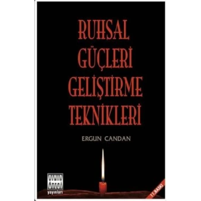 Ruhsal Güçleri Geliştirme Teknikleri