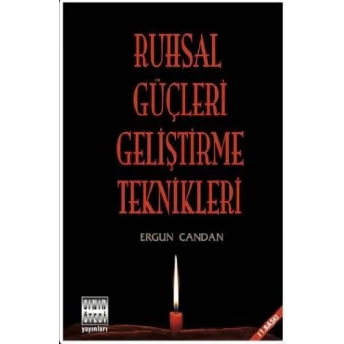 Ruhsal Güçleri Geliştirme Teknikleri