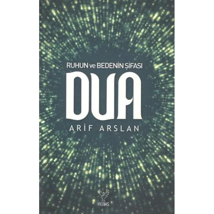 Ruhun ve Bedenin Şifası Dua