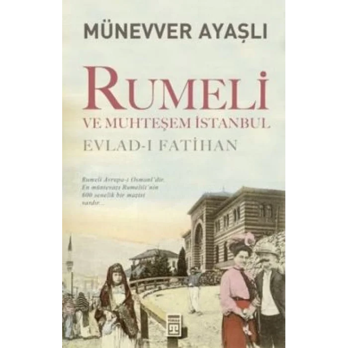 Rumeli ve Muhteşem İstanbul