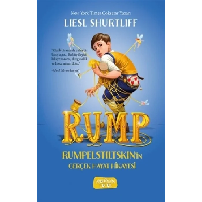 Rump - Rumpelstiltskinin Gerçek Hayat Hikayesi (Ciltli)