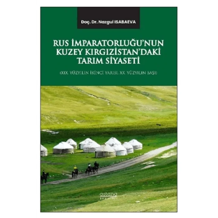 Rus İmparatorluğunun Kuzey Kırgızistandaki Tarım Siyaseti