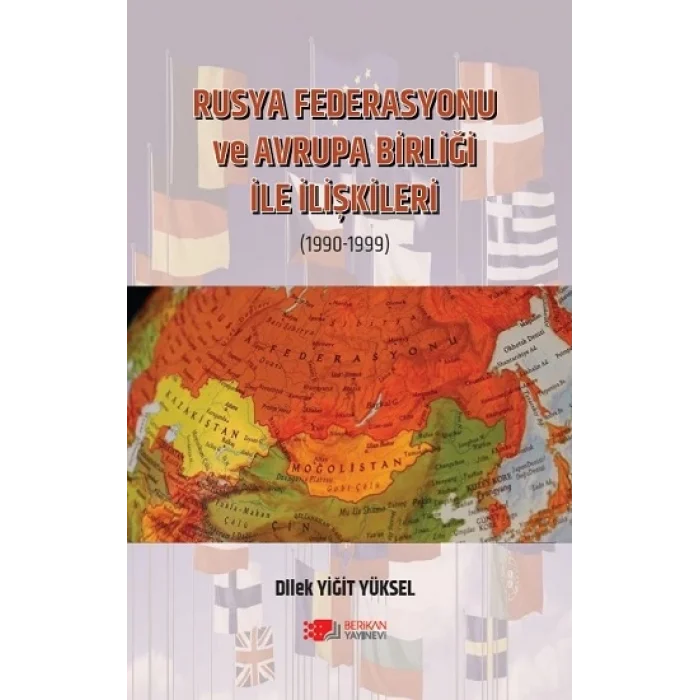 Rusya Federasyonu Ve Avrupa Birliği İle İlişkileri /1990-1999)