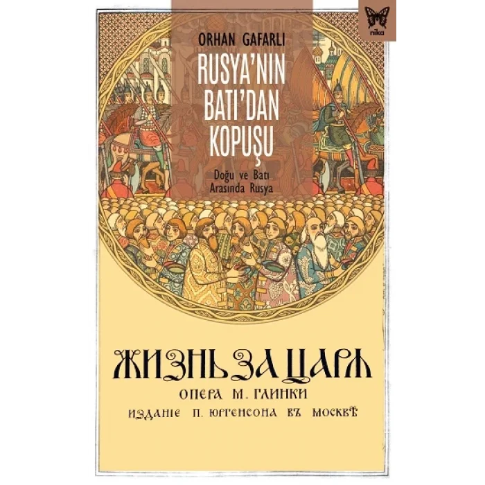 Rusyanın Batıdan Kopuşu: Doğu ve Batı Arasında Rusya