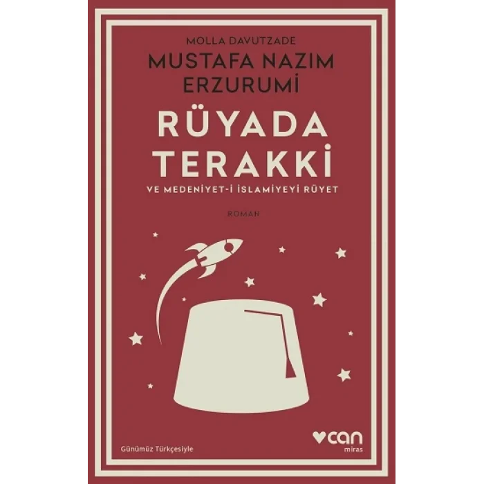 Rüyada Terakki ve Medeniyet-i İslamiyeyi Rüyet (Günümüz Türkçesiyle)