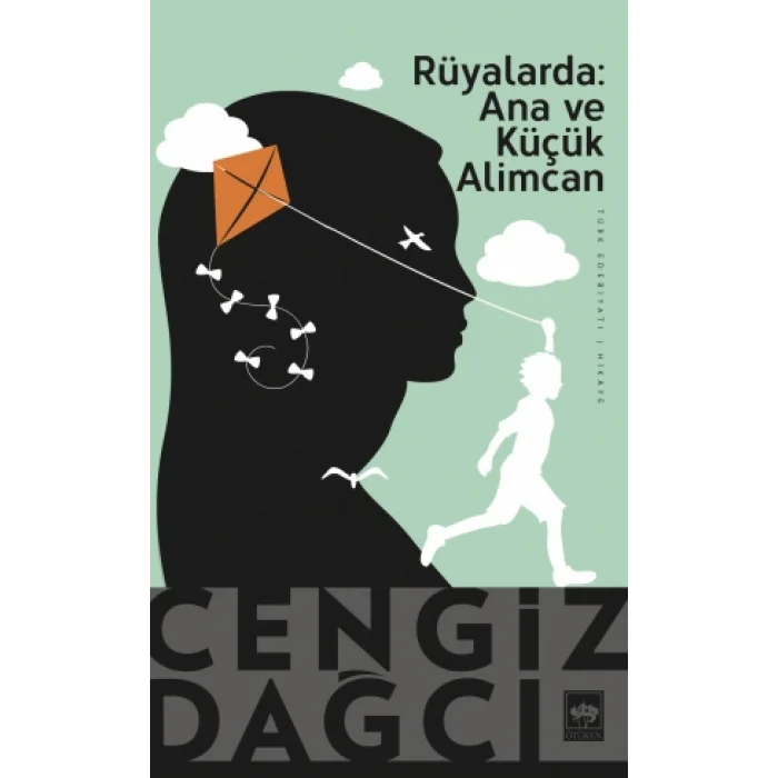 Rüyalarda: Ana ve Küçük Alimcan