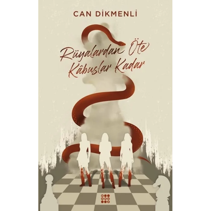 Rüyalardan Öte Kabuslar Kadar