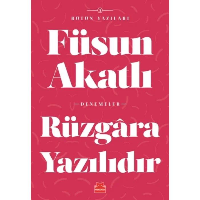 Rüzgara Yazılıdır