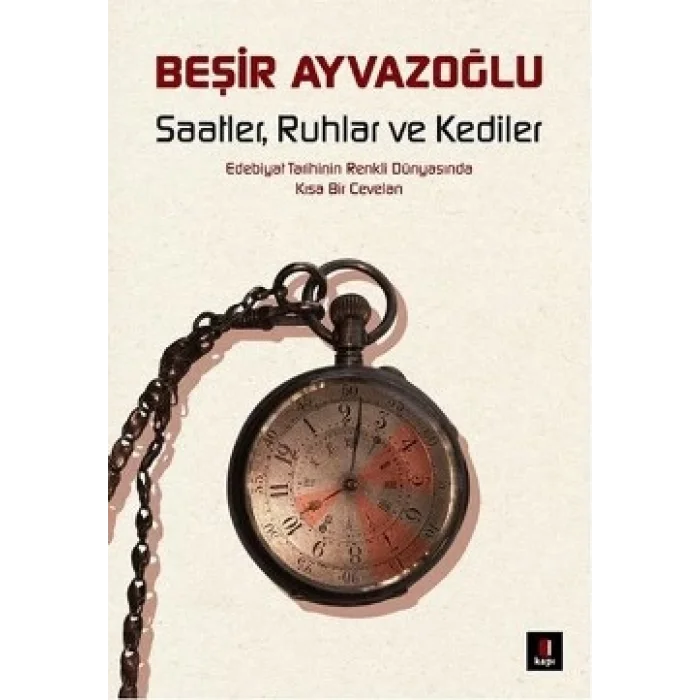 Saatler, Ruhlar ve Kediler