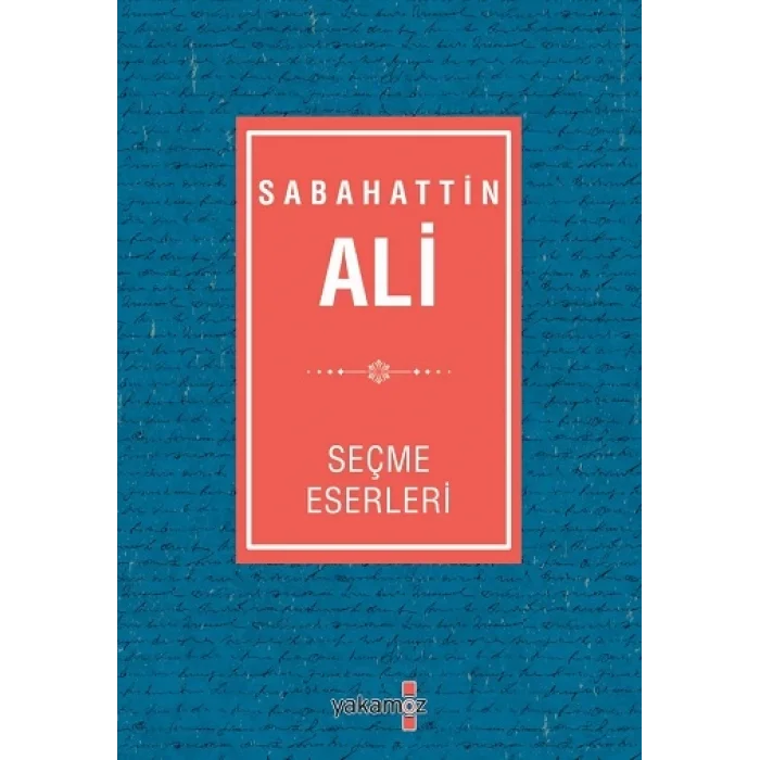 Sabahattin Ali Seçme Eserleri