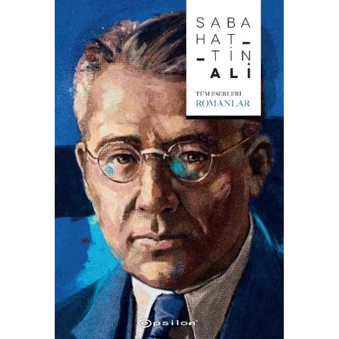 Sabahattin Ali - Tüm Eserleri - Romanlar