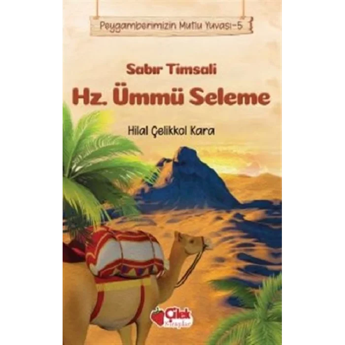 Sabır Timsali Hz. Ümmü Seleme - Peygamberimizin Mutlu Yuvası 5