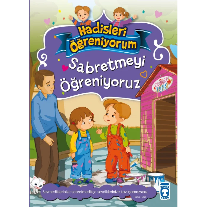 Sabretmeyi Öğreniyoruz - Hadisleri Öğreniyorum