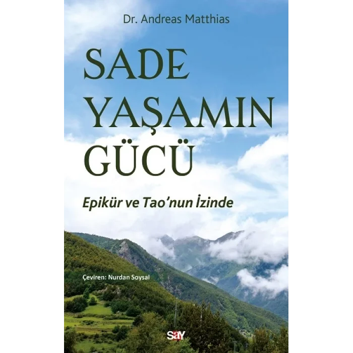 Sade Yaşamın Gücü