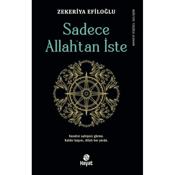 Sadece Allahtan İste