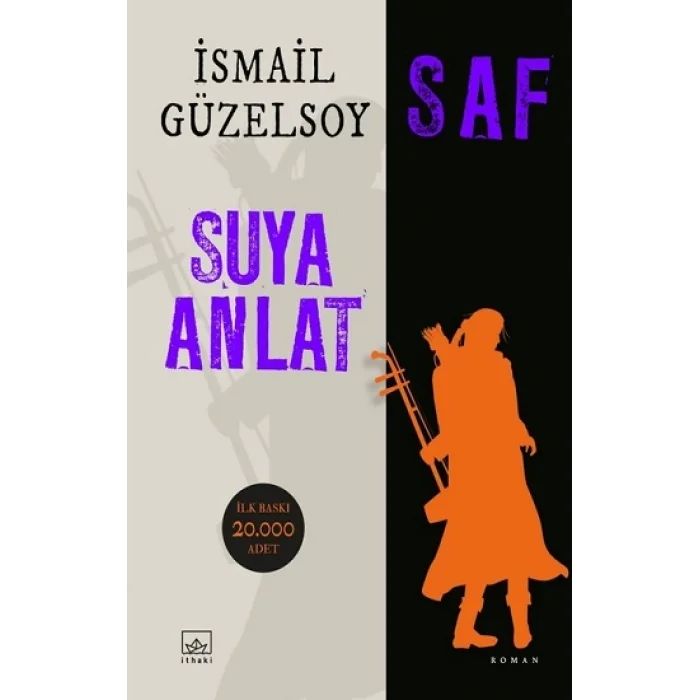 Saf - Suya Anlat