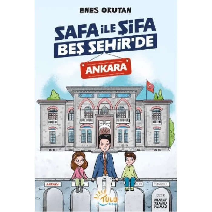 Safa İle Şifa Beş Şehir’de Ankara