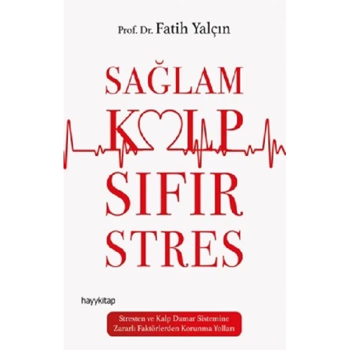 Sağlam Kalp Sıfır Stres
