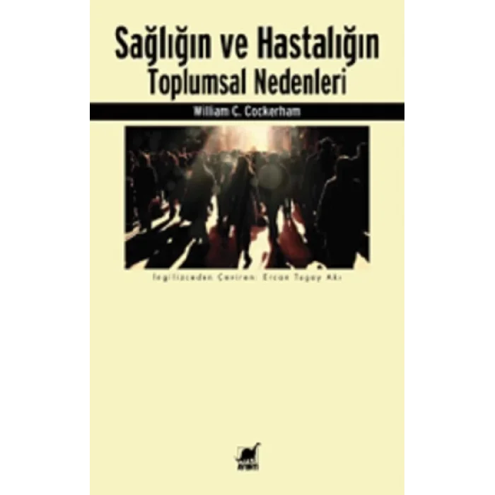 Sağlığın ve Hastalığın Toplumsal Nedenleri