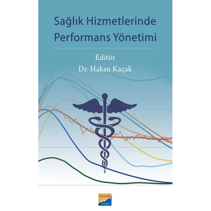 Sağlık Hizmetlerinde Performans Yönetimi