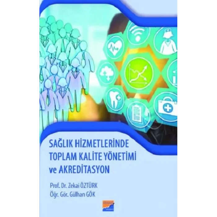 Sağlık Hizmetlerinde Toplam Kalite Yönetimi ve Akreditasyon