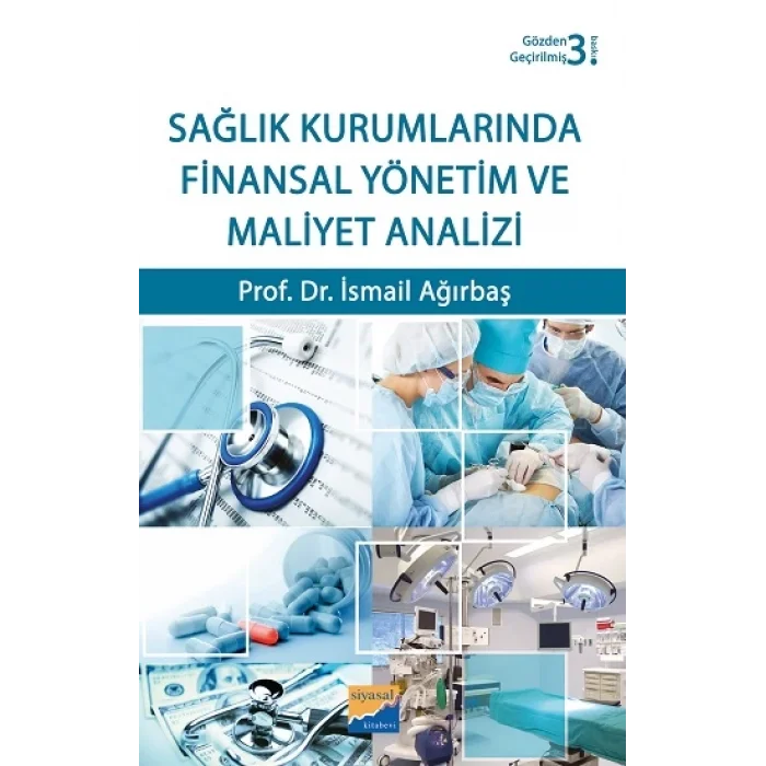Sağlık Kurumlarında Finansal Yönetim ve Maliyet Analizi