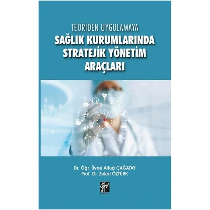 Sağlık Kurumlarında Stratejik Yönetim Araçları